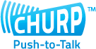 Churp™ | Push-to-Talk